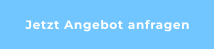 Jetzt Angebot anfragen