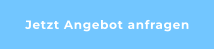 Jetzt Angebot anfragen